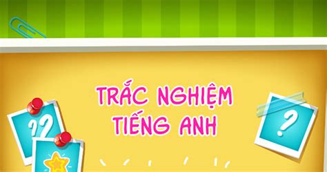 Game Trắc nghiệm tiếng anh - Funny Quiz - Game Vui