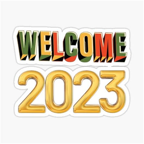 Welcome 2023 Sticker For Sale By Chtounshop1 Redbubble