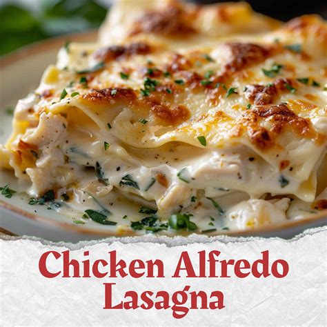 Creamy Chicken Alfredo Lasagna Chicken Alfredo Spinach Lasagna Homemade Chicken Alfredo Lasagna