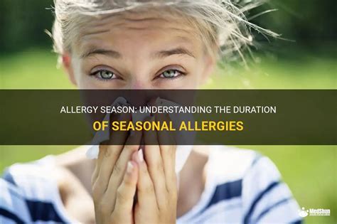 Allergy Season Understanding The Duration Of Seasonal Allergies Medshun