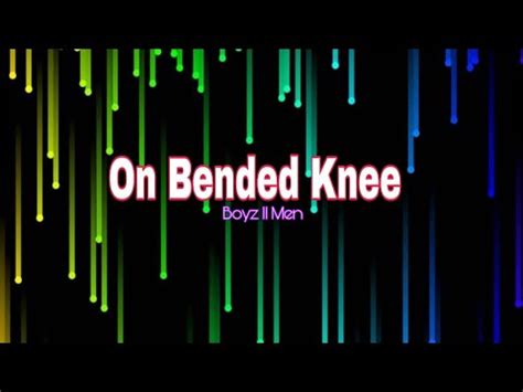 Boyz II Men On Bended Knee Lyrics On Screen DannieTV YouTube