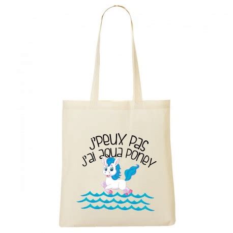 Tote Bag J Peux Pas J Ai Aqua Poney