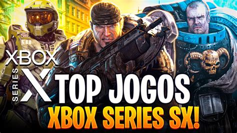 Os 18 MELHORES JOGOS Para XBOX SERIES S X Experimente A Adrenalina