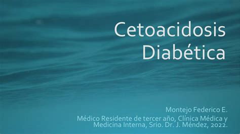 Cetoacidosis Diabética Maciel Jhamelly Leon Rivera uDocz