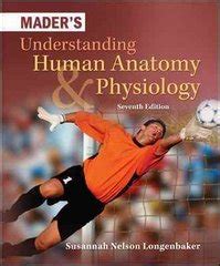 Mader S Understanding Human Anatomy Physiology Rent 9780073403663