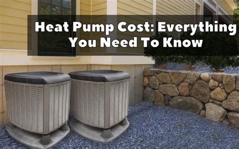 Cost Of A Heat Pump: Everything You Need To Know - HVAC BOSS