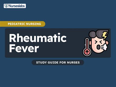 Rheumatic Fever Nursing Care Management And Study Guide Nurseslabs