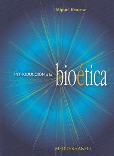 INTRODUCCION A LA BIOETICA