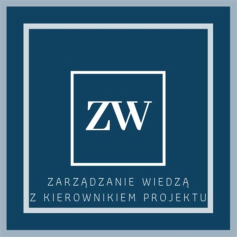 Podcast KB ZW 0116 Refleksje Na Temat Zarządzania Wiedzą Pośpiesz