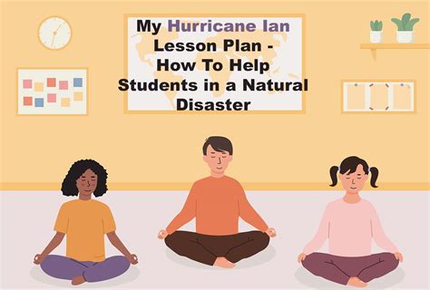 My Hurricane Ian Lesson Plan How To Help Students In A Natural