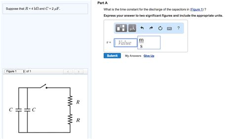 Solved Part A Suppose That 4 KΩ And C 2 μf What Is The Time