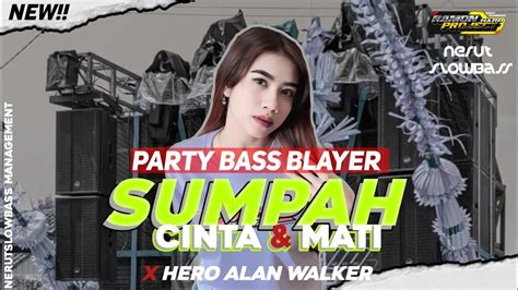 Dj Sumpah Cinta And Matiku X Hero Party Bass Blayer Ramon Hard