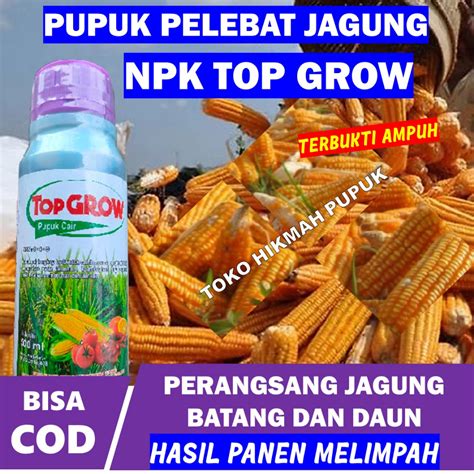 Jual Pupuk NPK 6 4 3 PERBANYAK JAGUNG BESAR BANYAK TOP GROW 500 ML