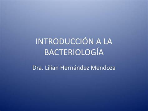 Introducción a la Bacteriología IOVANNY CRUZ OJEDA uDocz