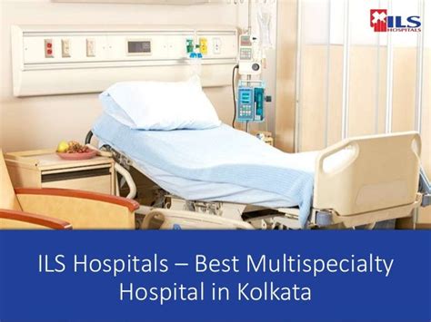 ILS Hospitals – Best Multispecialty Hospital in Kolkata