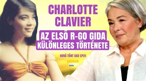 CHARLOTTE CLAVIER AZ ELSŐ R GO GIDA KÜLÖNLEGES TÖRTÉNETE Hová tűnt