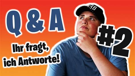 Ich Beantworte Eure Fragen Teil 2 Qanda Youtube