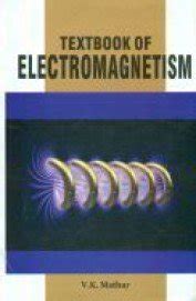 Textbook Of Electromagnetism By V K Mathur Goodreads