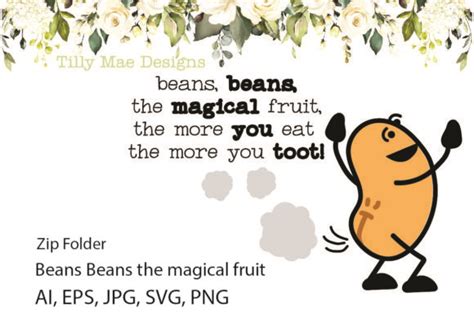 Beans The Magical Fruit The More You Eat Graphic By InappropriateSVGs