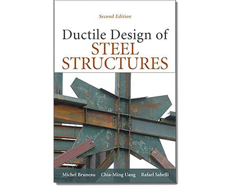 Ductile Design Of Steel Structures 2nd Edition Builder S Book Inc