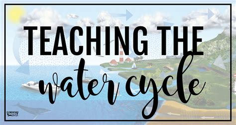 Teaching Water Cycle Activities Resources And A Freebie