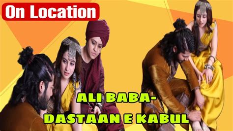 On Location Ali Baba Dastaan E Kabul Ali क करब Mariyam क दखकर