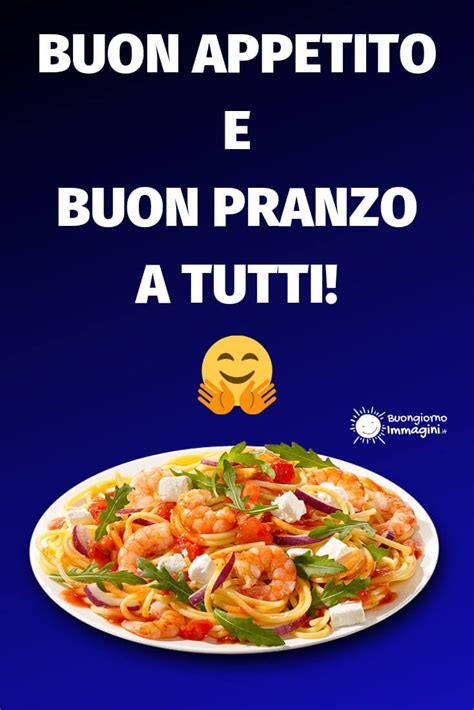 Repas Buoni Pasto Buon Pranzo Immagini Buongiorno E Buonanotte Immagini