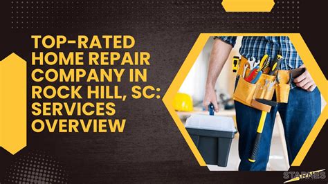 Top Rated Home Repair Company In Rock Hill Sc Services Overview