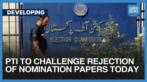 Pti To Challenge Rejection Of Nomination Papers Today Dawn News