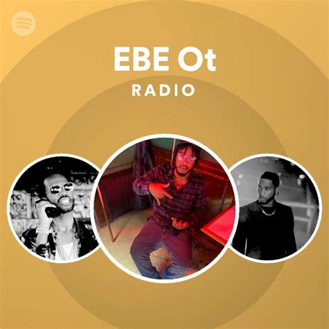 EBE Ot Radio Playlist By Spotify Spotify