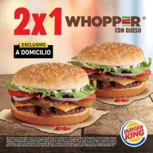 2x1 En Hamburguesas Whopper Con Queso En Burger King Al Pedir Por Uber Eats