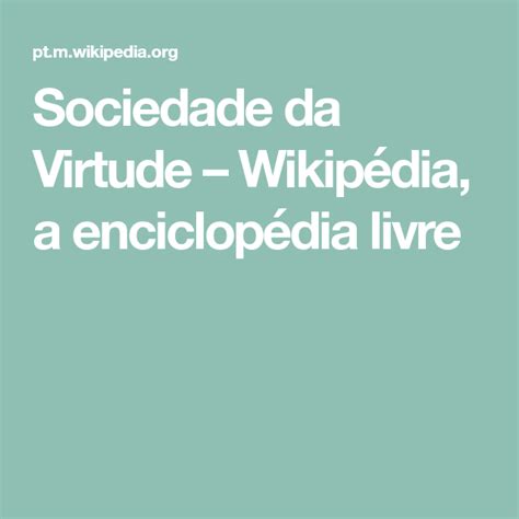 Sociedade Da Virtude Wikipédia A Enciclopédia Livre First Class