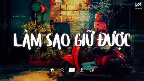Nhạc Chill TikTok Những Bản Nhạc Lofi Chill Tâm Trạng Nhạc Lofi Buồn Hot TikTok Hiện Nay