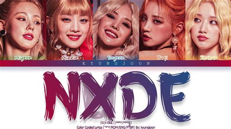 G I DLE 여자 아이들 NXDE Color Coded Lyrics Tradução YouTube