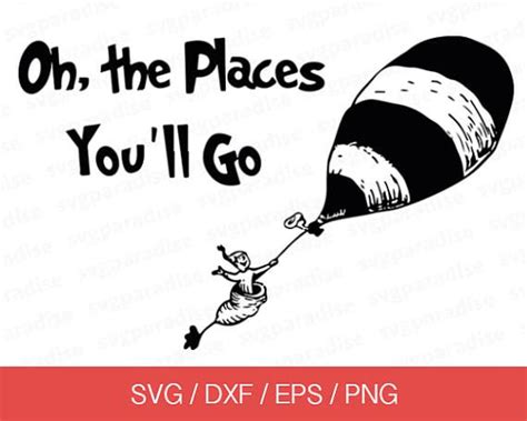 Oh The Places Youll Go Svg Dr Seuss Svg Travel Svg Svg Eps Dxf