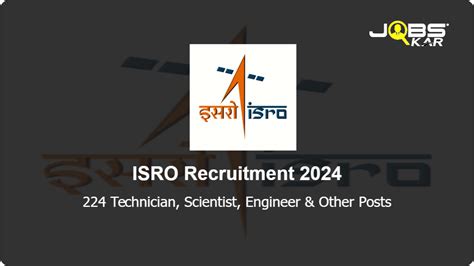 ISRO Recruitment 2024 Apply Online For 224 Technician Scientist