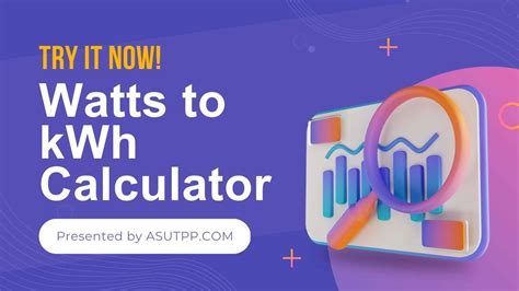 Convert Watts To Kilowatt Hours Kwh With Our Calculator