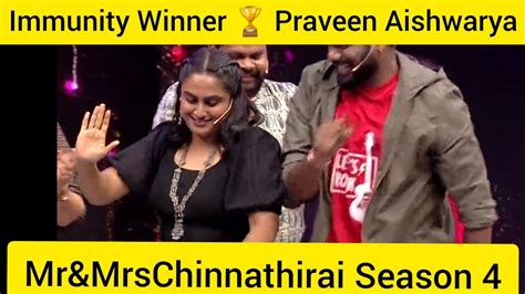 Mr Mrs Chinnathirai Season Limmunity Winner Today Praveen