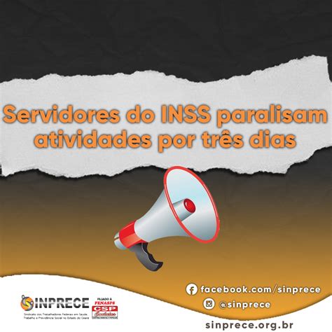 Servidores do INSS paralisam atividades por três dias SINPRECE