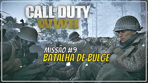 Call Of Duty Wwii Miss O Batalha De Bulge Youtube