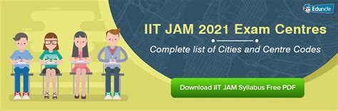 Iit Jam Exam Centres 2021 Complete List Of Cities And Centre Code