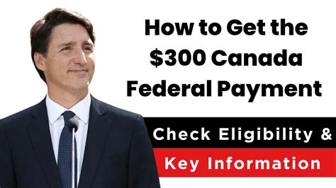 How To Get The 300 Federal Payment In Canada 2024 Check Eligibility