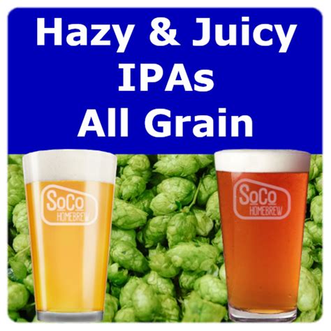 Hazy And Juicy Ipa All Grain Recipe Kits