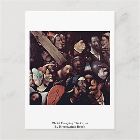 Christ Carrying The Cross By Hieronymus Bosch Postcard Zazzle