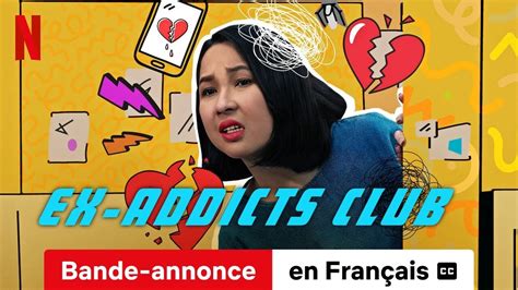 Ex Addicts Club Saison Sous Titr Bande Annonce En Fran Ais