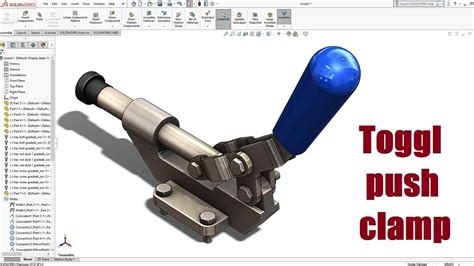 SolidWorks Tutorial Toggle Push Clamp 3D Model Design YouTube