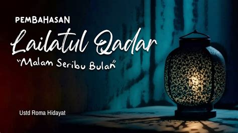 Cara Mendapatkan Malam Lailatul Qadar Satu Malam Yang Lebih Baik