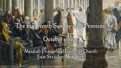 17th Sunday After Pentecost 11 00 AM 9 24 2023 Messiah Evangelical