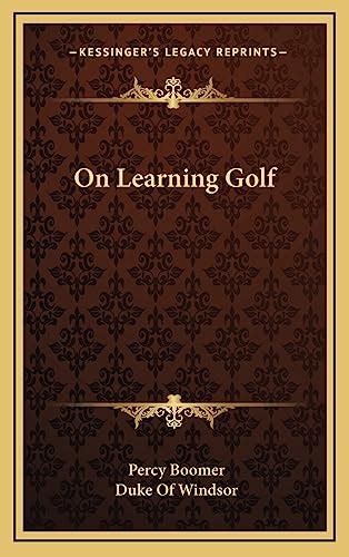 On Learning Golf Boomer Percy 9781164497431 Iberlibro