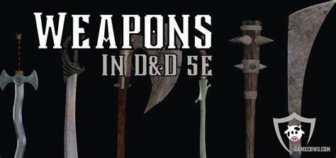 Weapons 5e Dnd List Common Simple And Finesse 2023 Guide